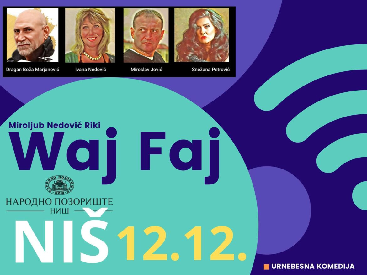 Predstava WAJ FAJ Narodno pozoriste Nis